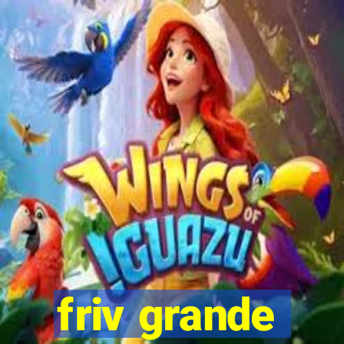 friv grande